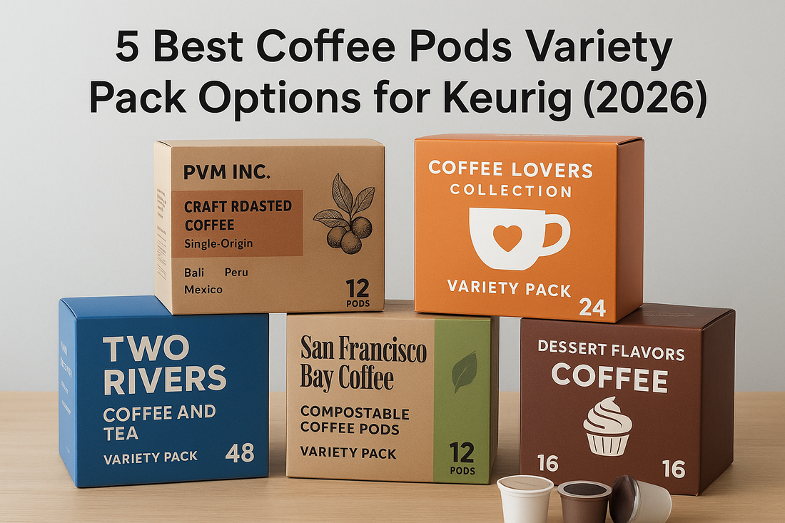 5 Best Coffee Pods Variety Pack Options for Keurig (2026)